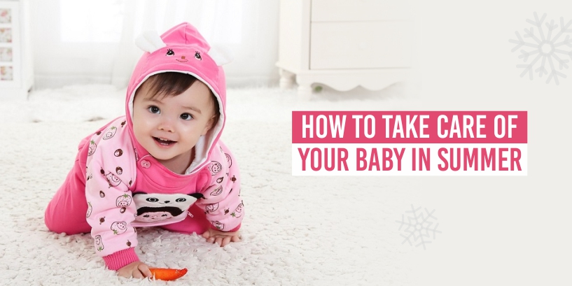 How to take care of your baby in summer?