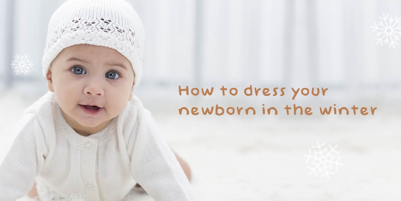 How to dress your newborn in the winter?