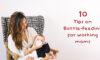 10 tips on bottle-feeding for working moms