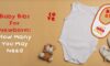 Baby Bibs For Newborn: How Many You May Need