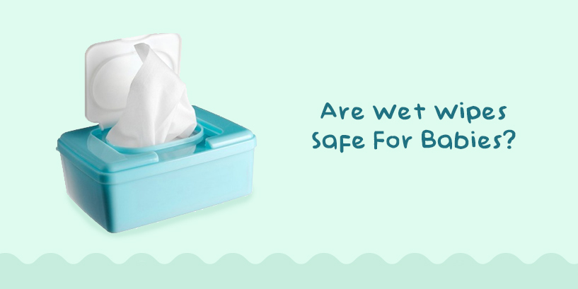 Are Wet Wipes Safe For Babies