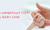 10 steps baby care