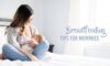 tips for mommies