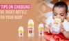 7 tips on choosing the right bottle for your baby