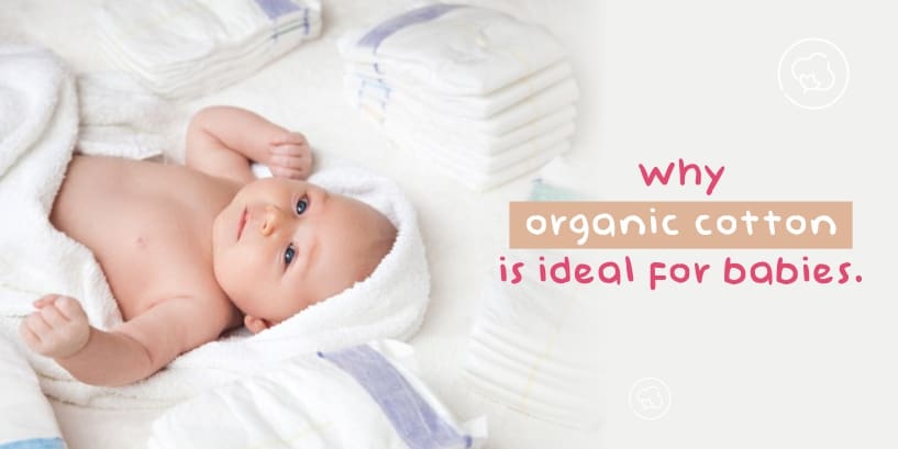 Why organic cotton is ideal for babies
