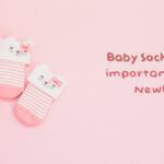 Baby Socks: Why It's Important For Your NewBorn